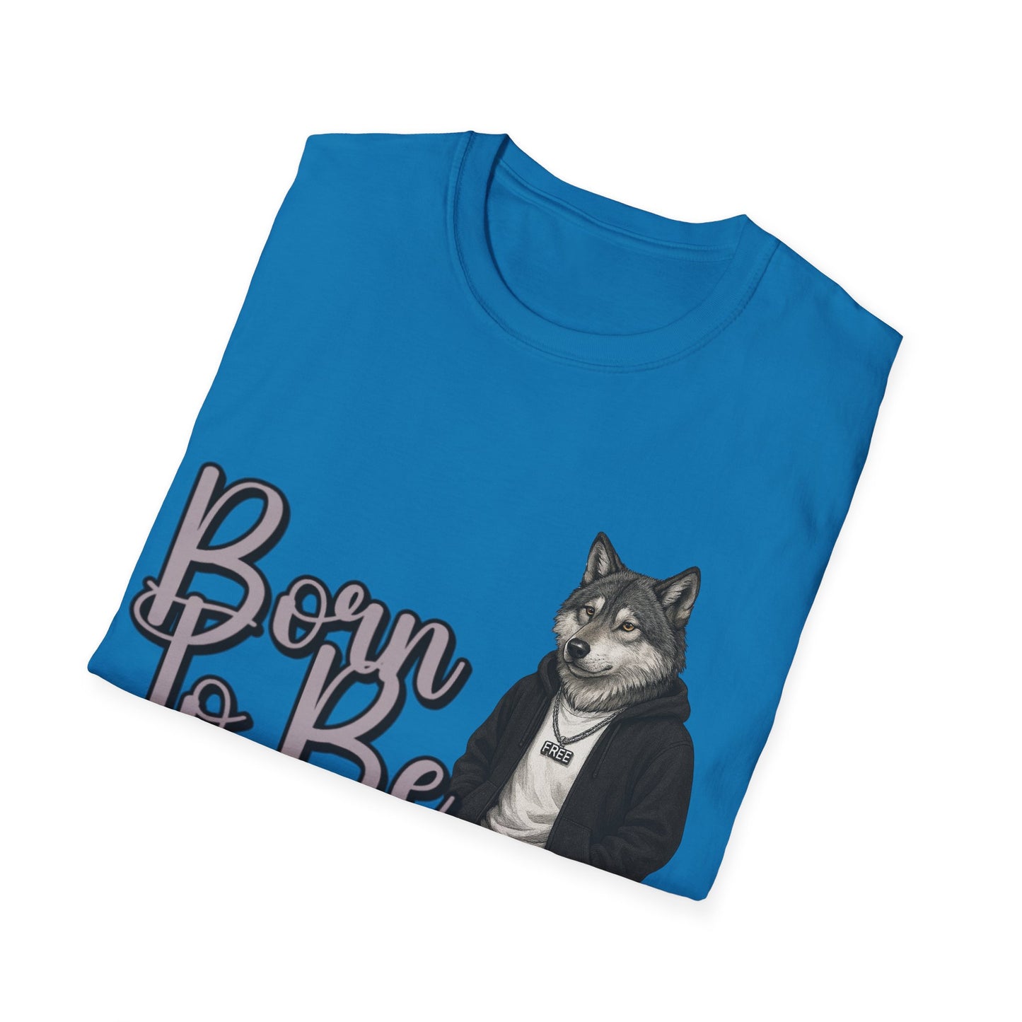 Born To Be Wild Wolf T-shirt