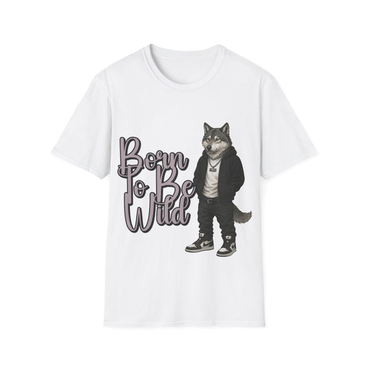 Born To Be Wild Wolf  T-shirt